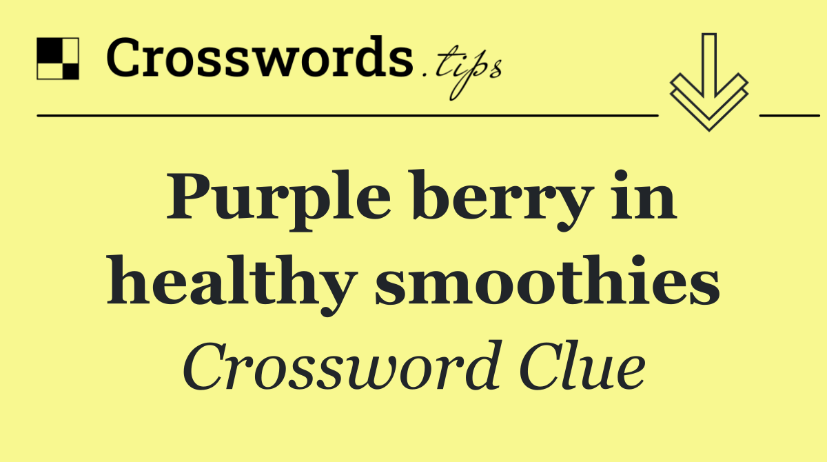 Purple berry in healthy smoothies