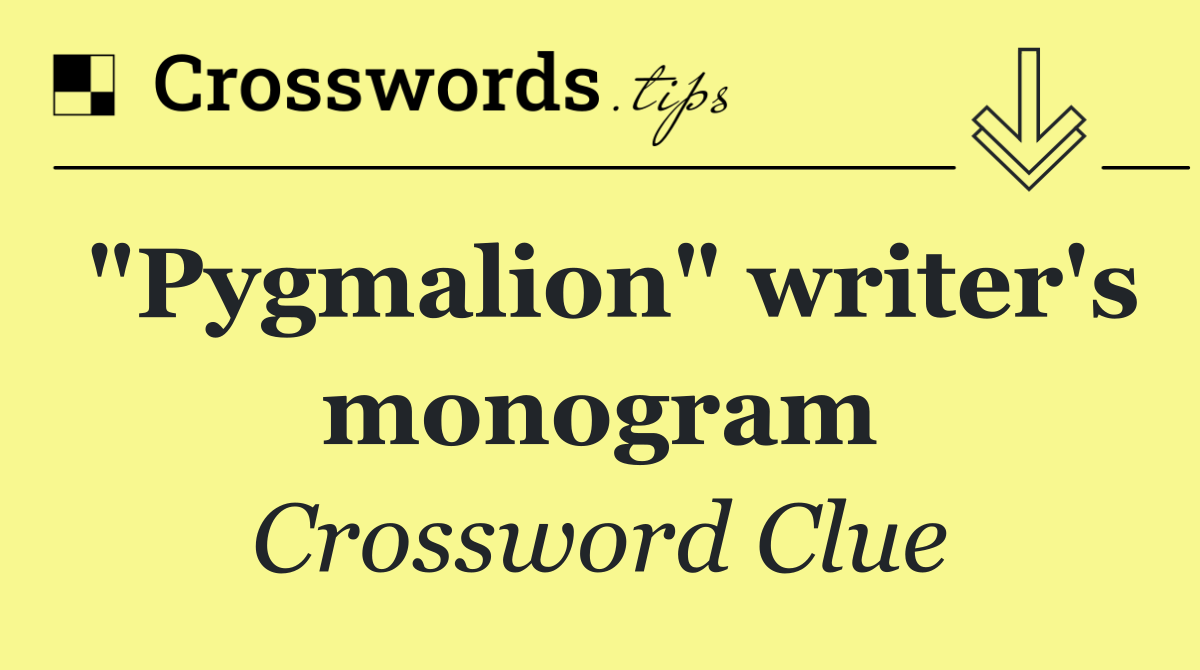 "Pygmalion" writer's monogram