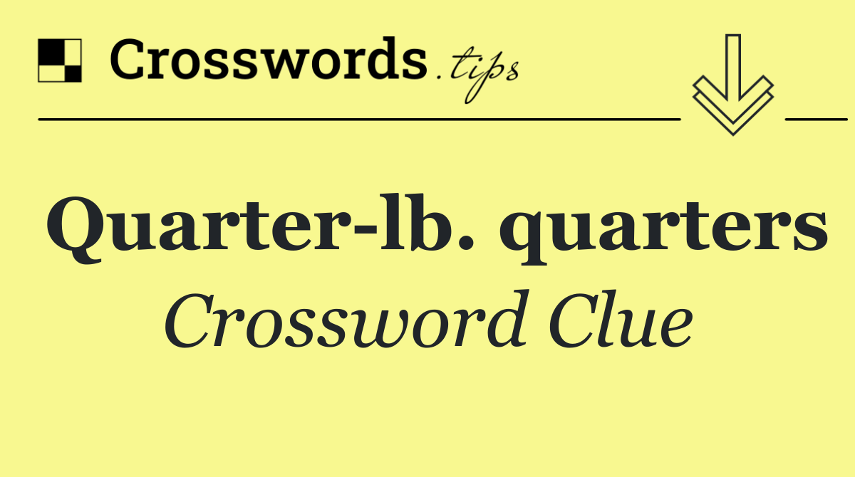 Quarter lb. quarters