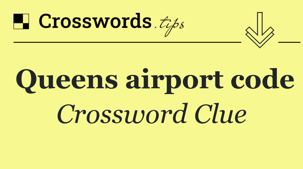 Queens airport code