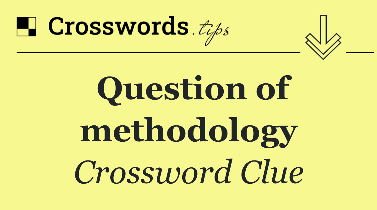 Question of methodology