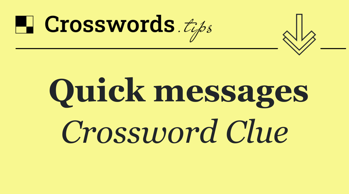 Quick messages