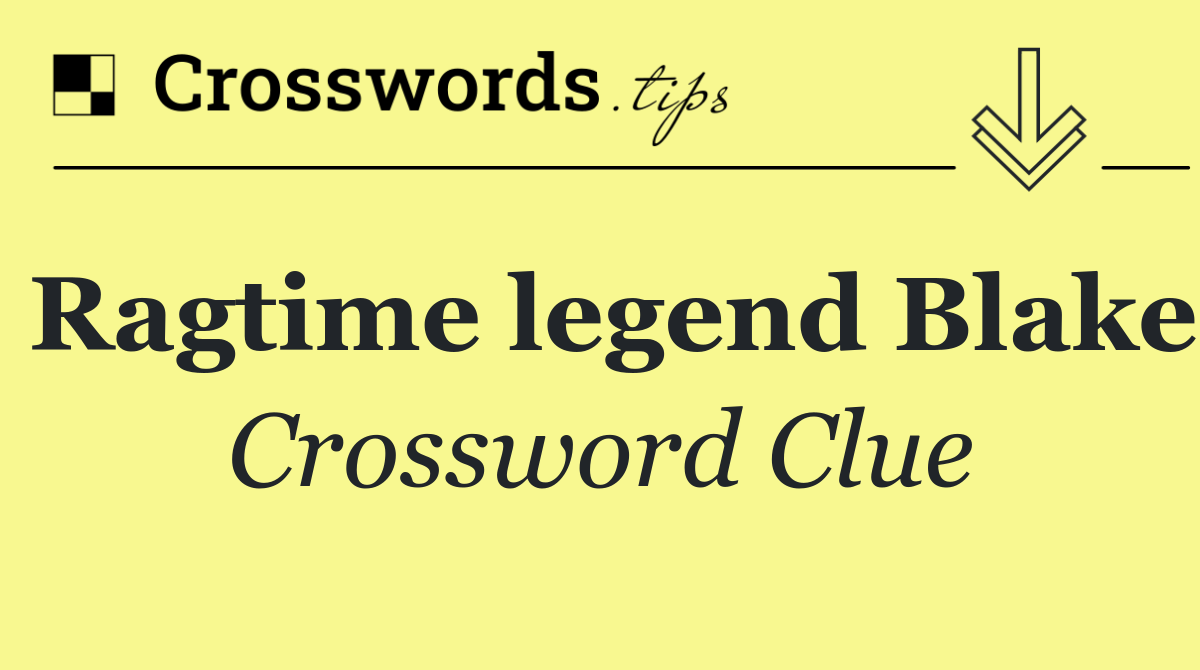 Ragtime legend Blake