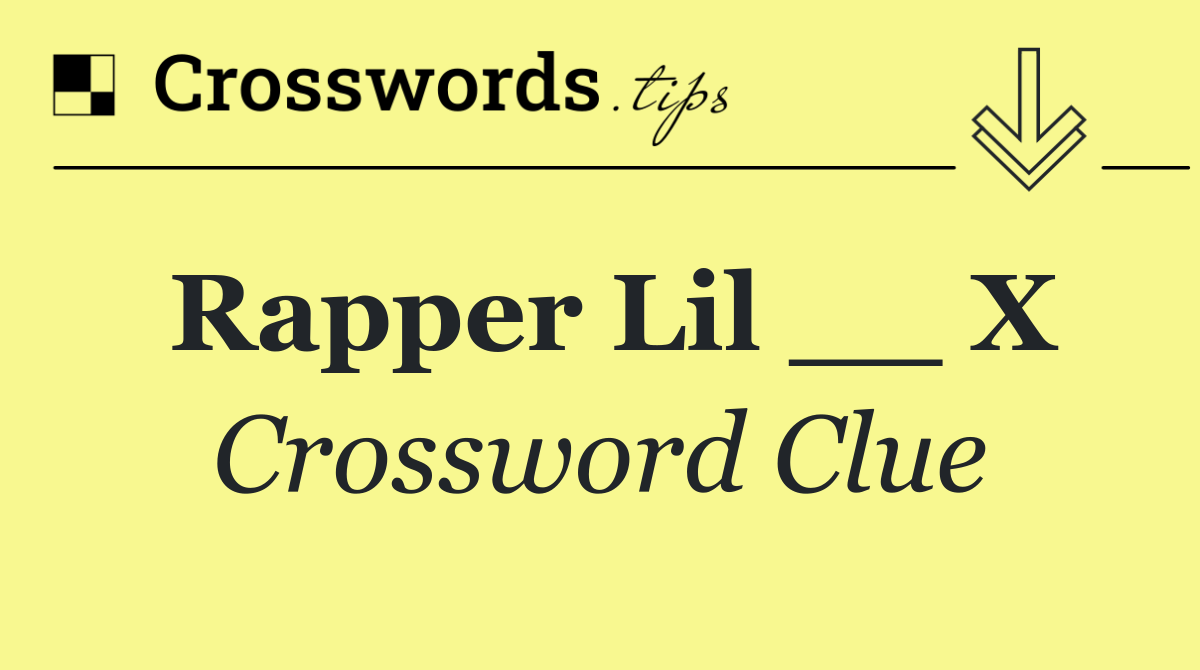 Rapper Lil __ X