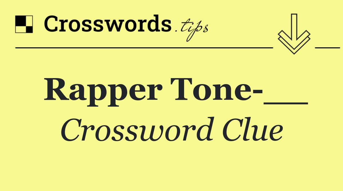 Rapper Tone __