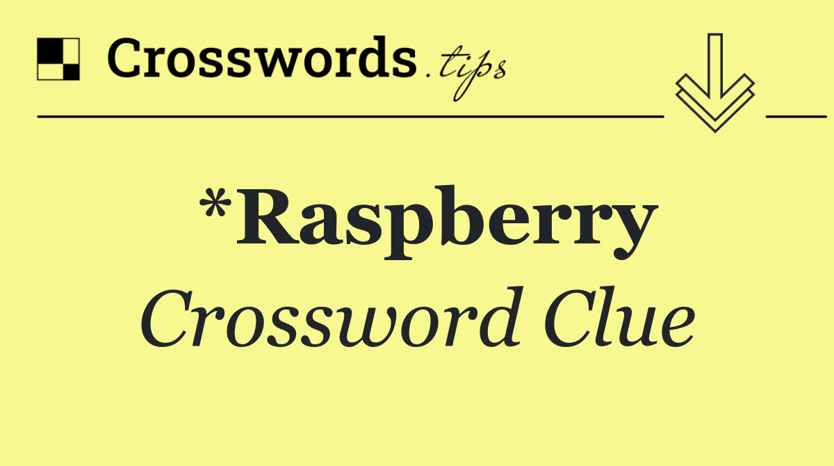 *Raspberry