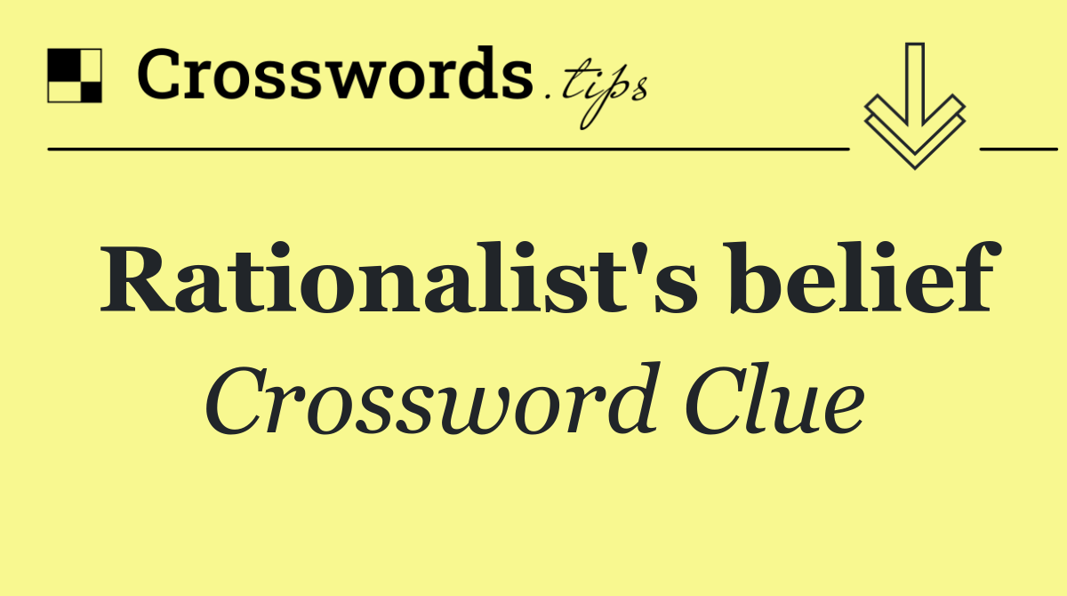 Rationalist's belief