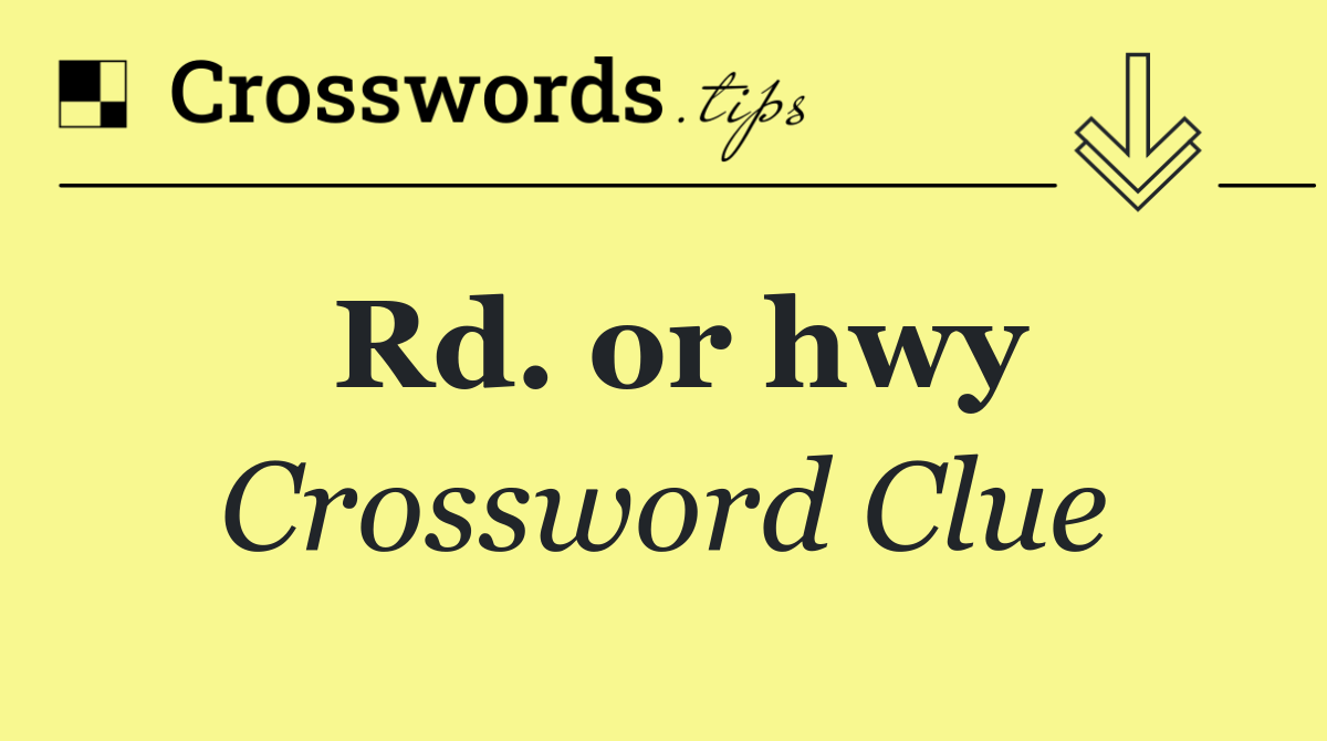 Rd. or hwy