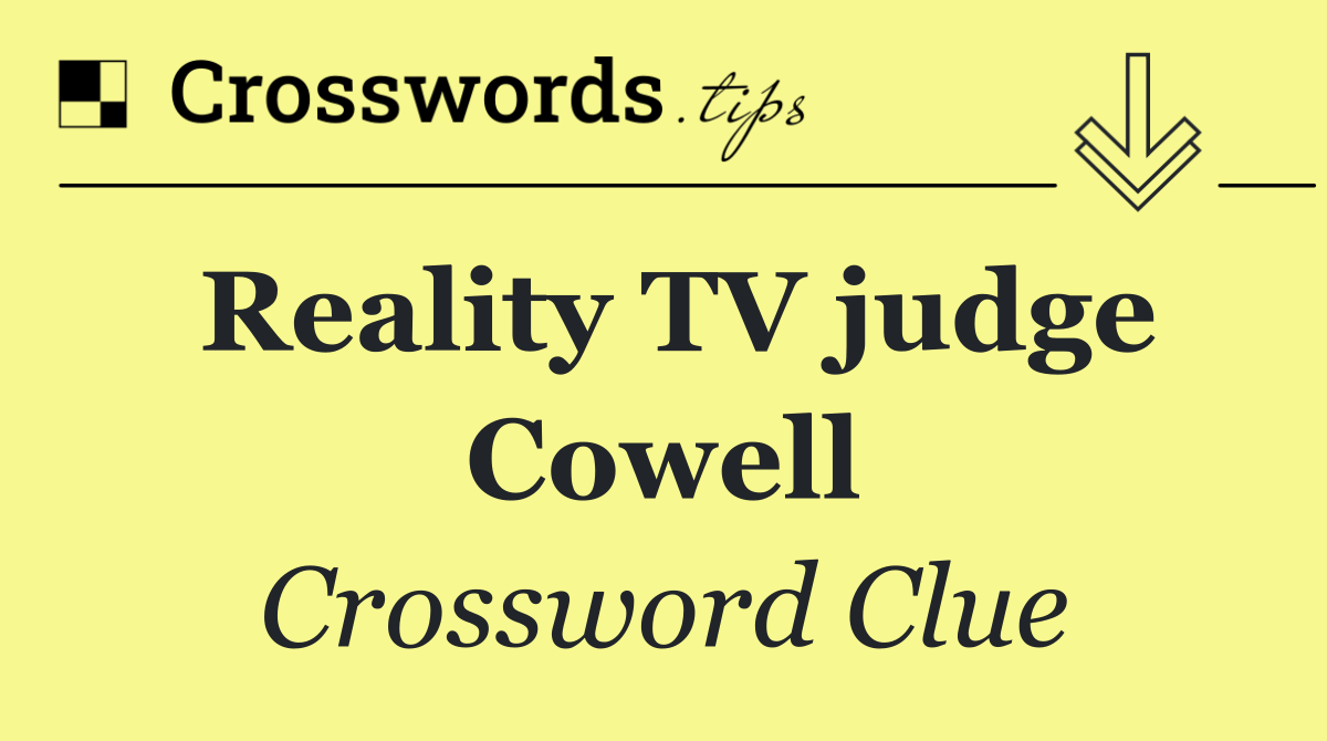 Reality TV judge Cowell