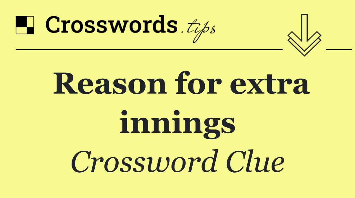 Reason for extra innings