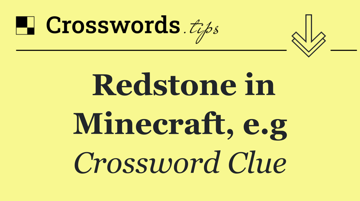 Redstone in Minecraft, e.g