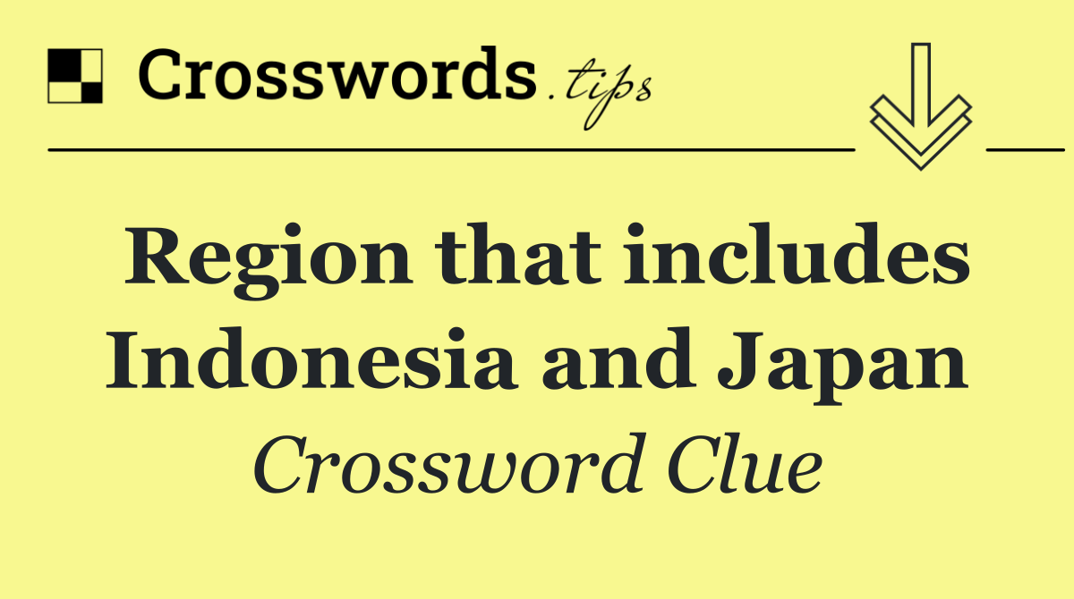 インドネシアと日本を含む地域 – クロスワードのヒントの答え