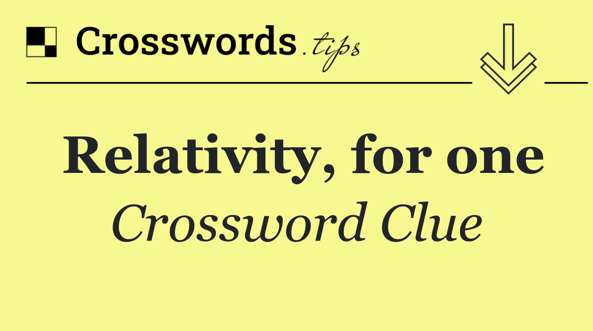 Relativity, for one