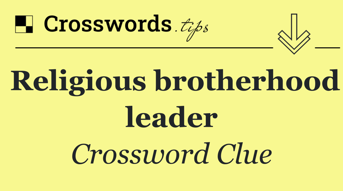 Religious brotherhood leader