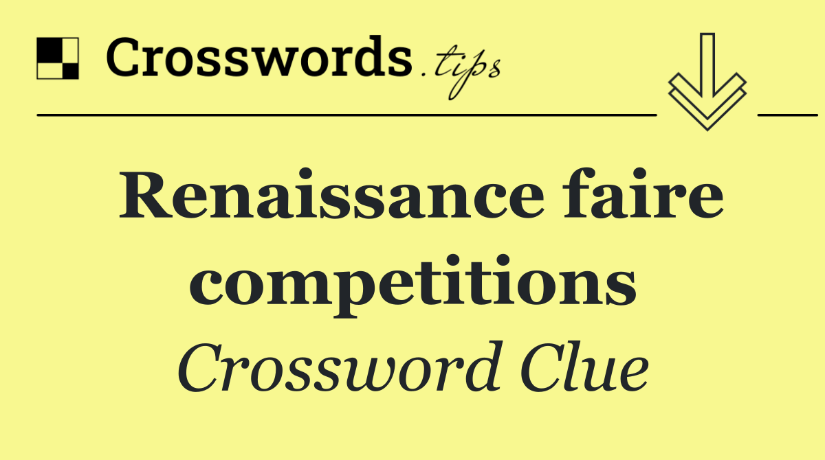 Renaissance faire competitions