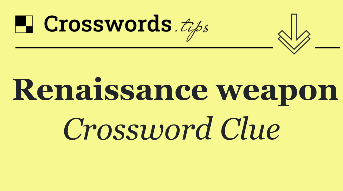 Renaissance weapon