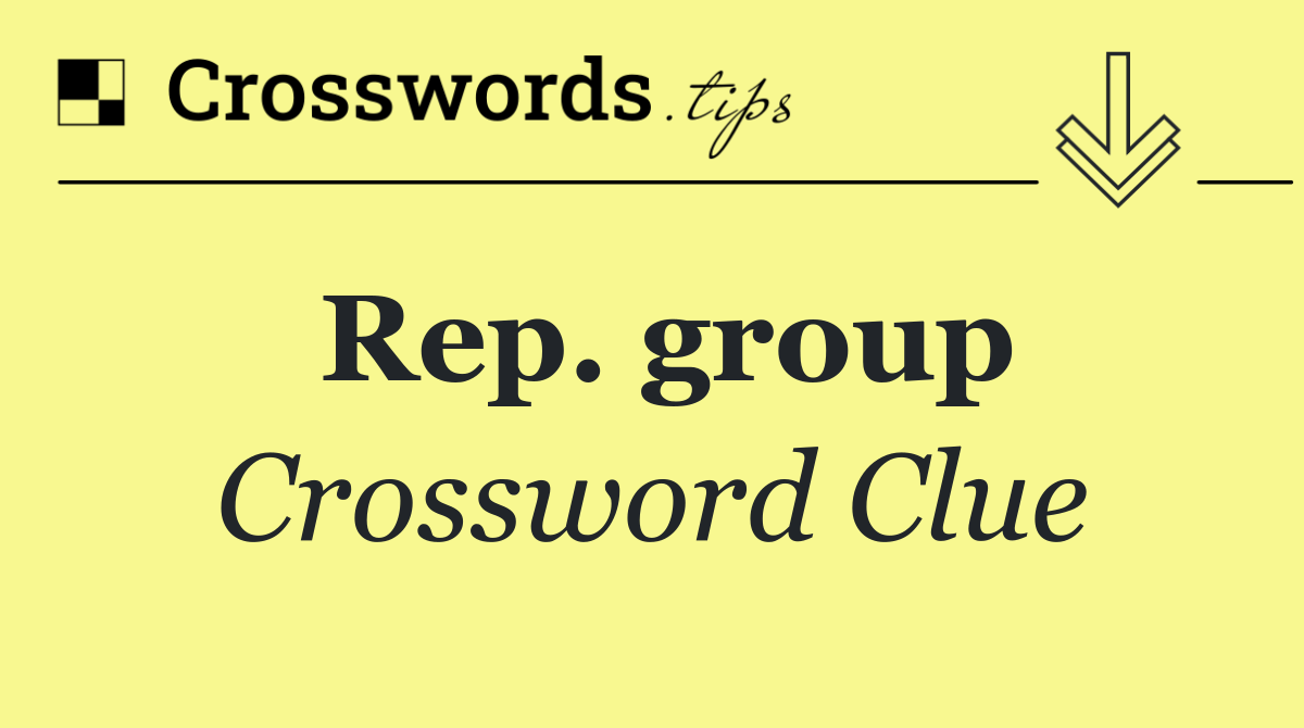 Rep. group