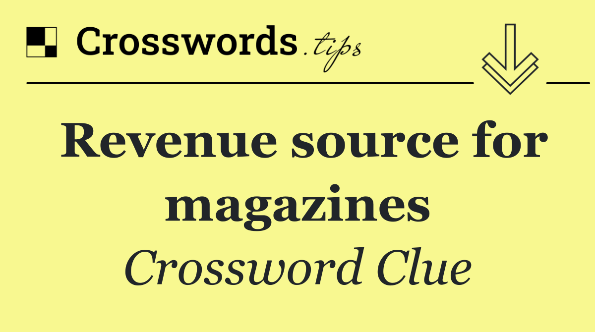 Revenue source for magazines