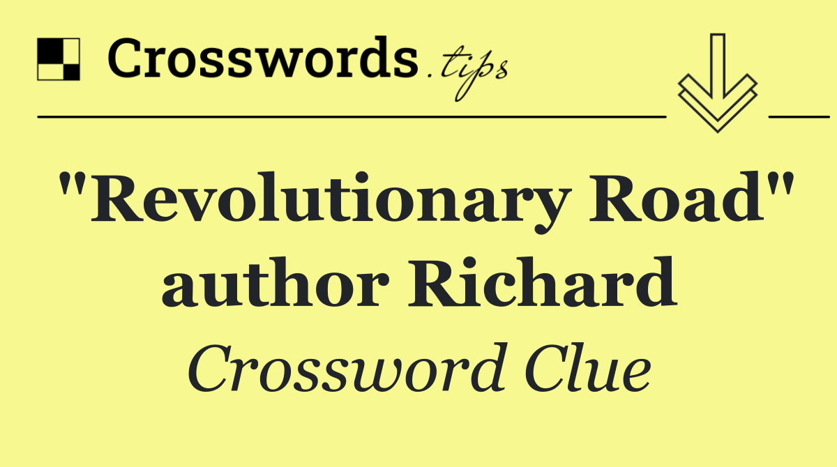 "Revolutionary Road" author Richard