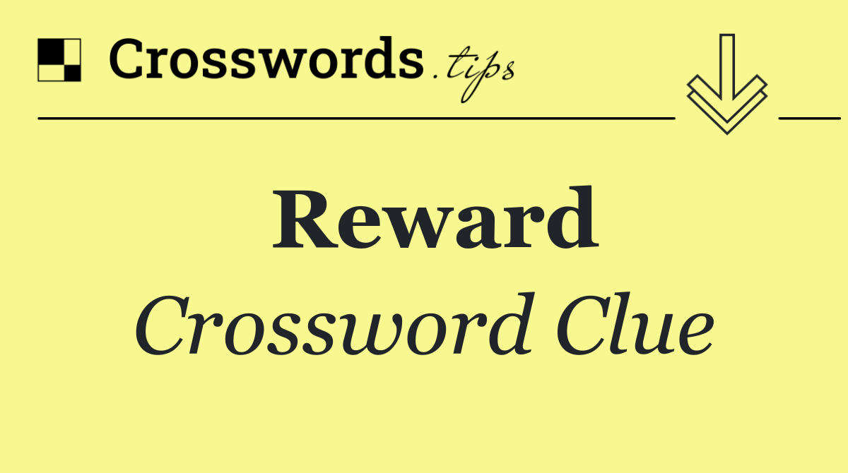 Reward