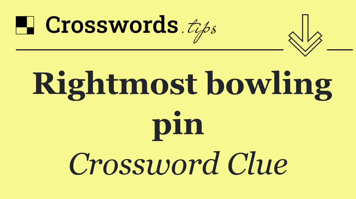 Rightmost bowling pin