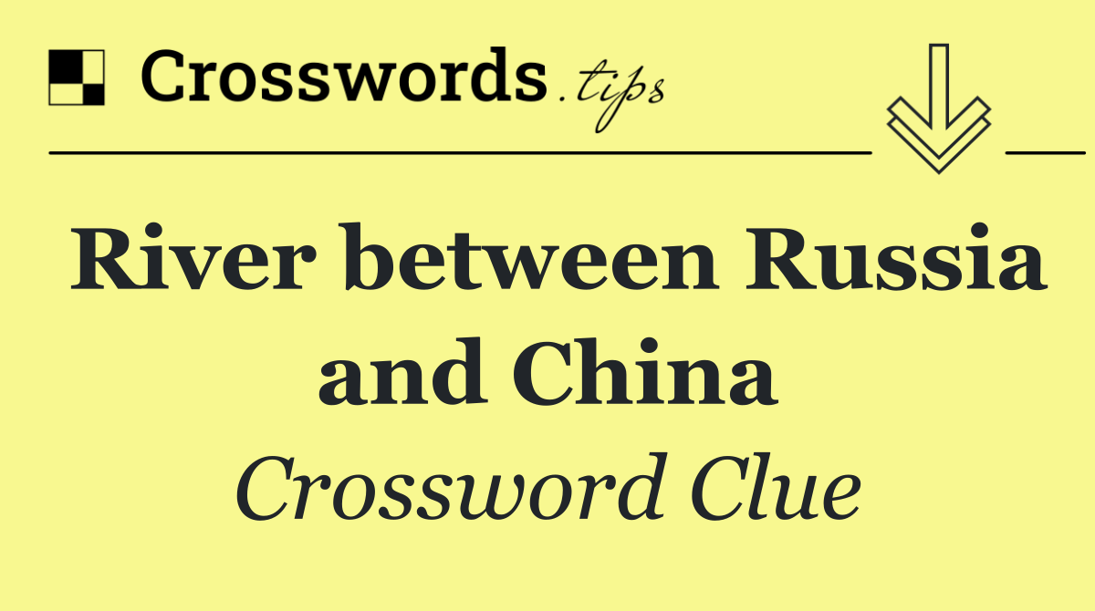 River between Russia and China