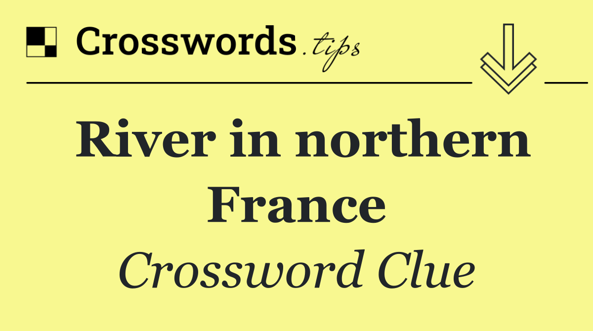 River in northern France