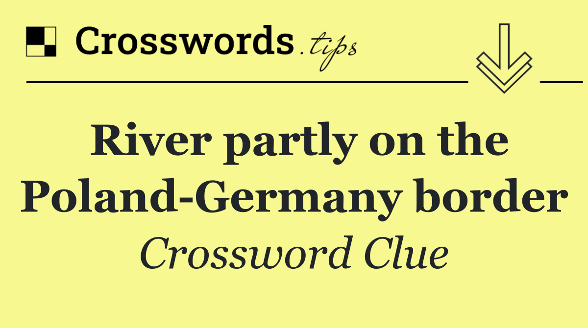 River partly on the Poland Germany border