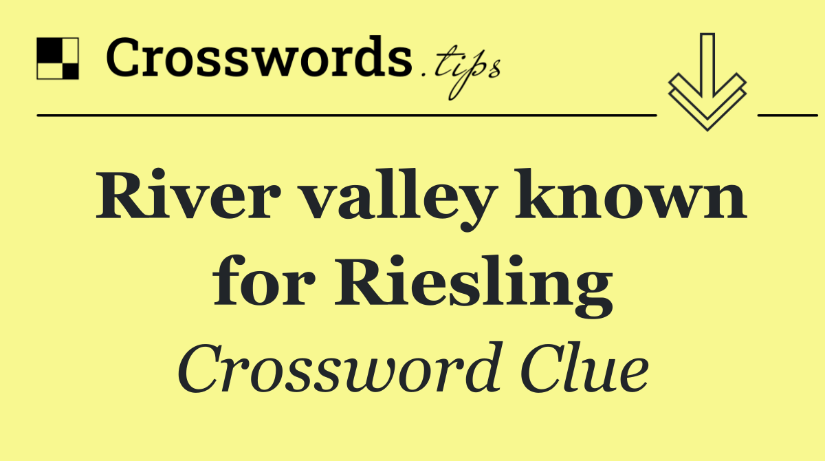 River valley known for Riesling