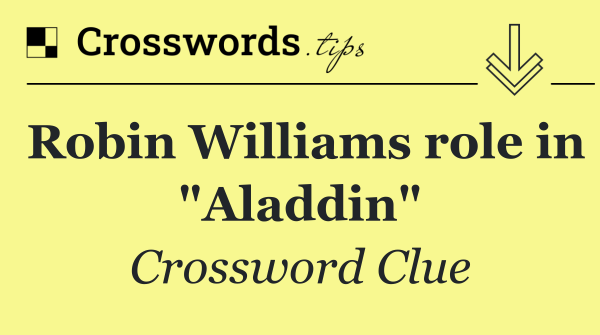 Robin Williams role in "Aladdin"