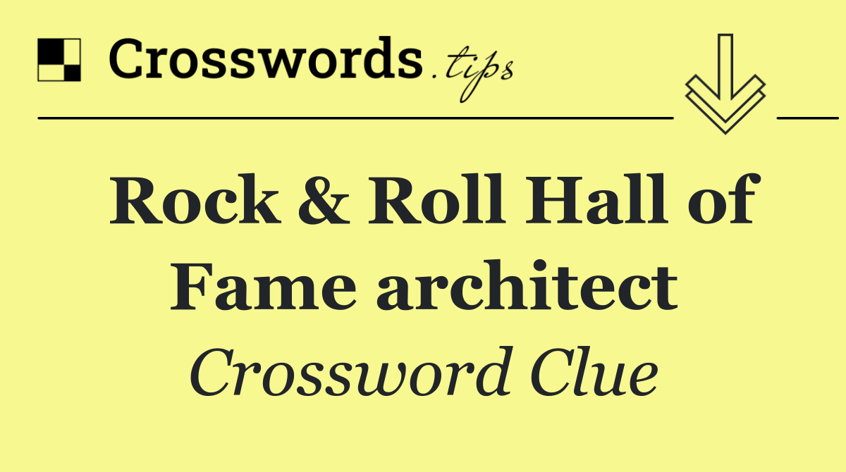 Rock & Roll Hall of Fame architect