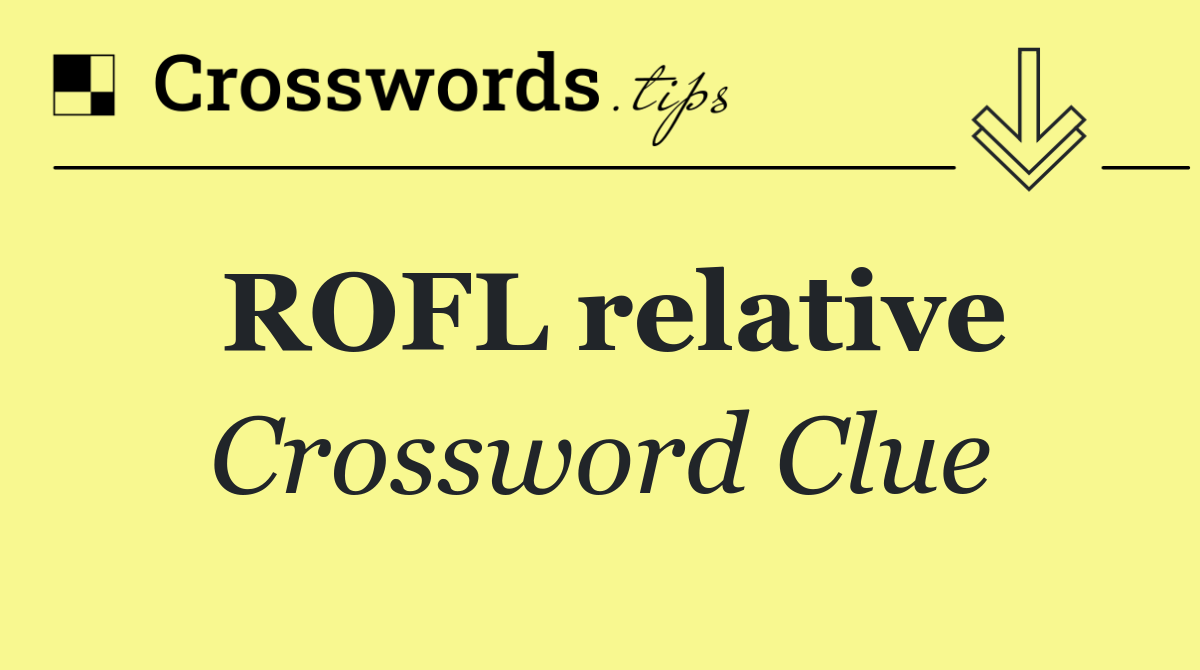 ROFL relative
