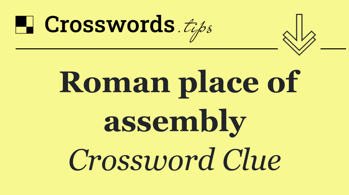 Roman place of assembly