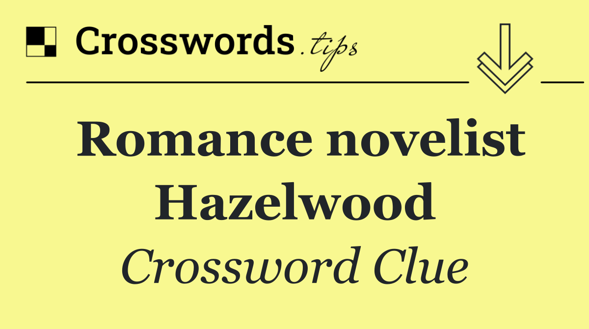 Romance novelist Hazelwood