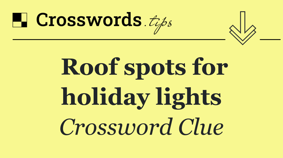 Roof spots for holiday lights