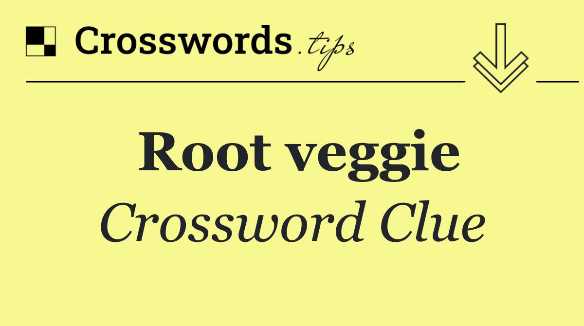 Root veggie