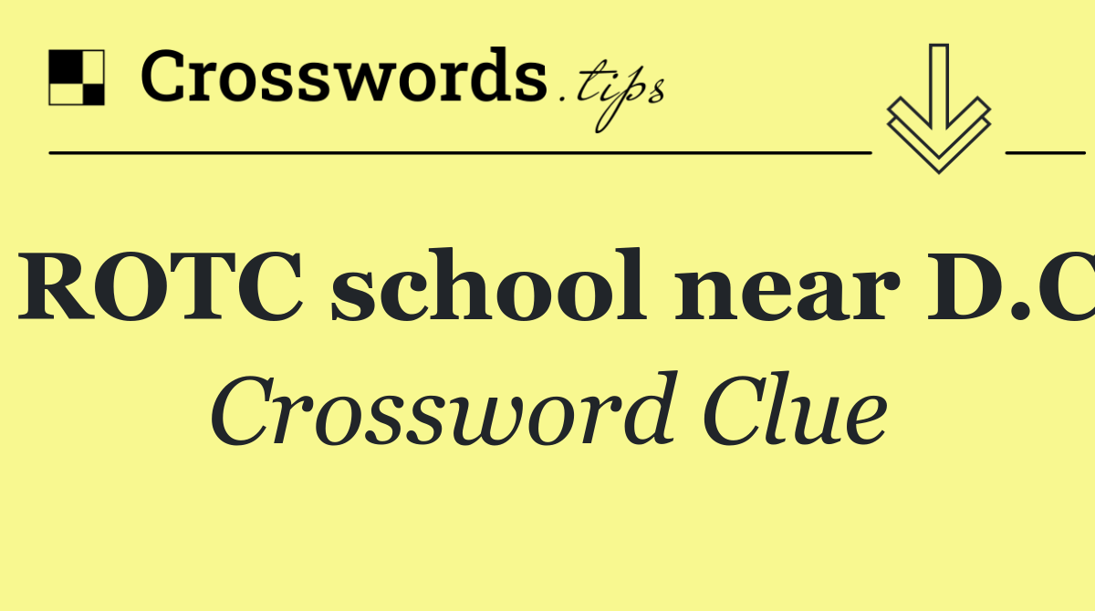 ROTC school near D.C