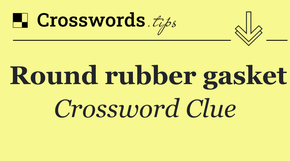 Round rubber gasket