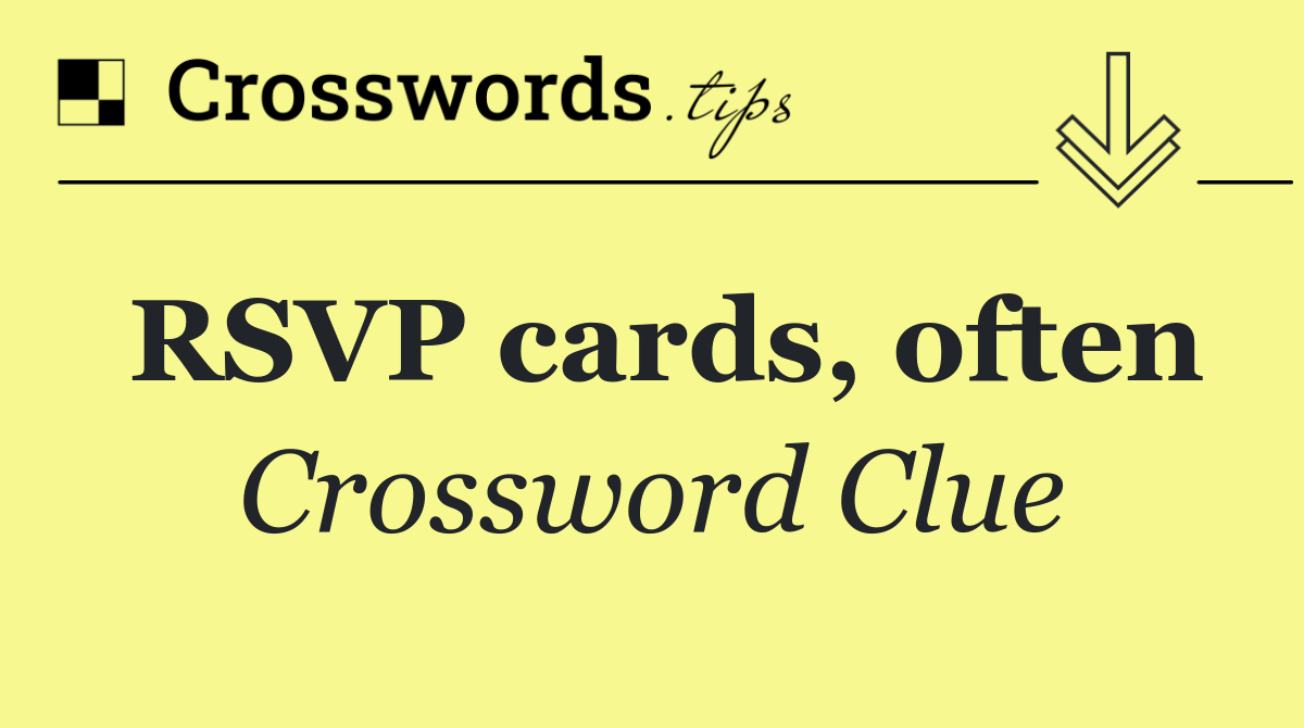 RSVP cards, often
