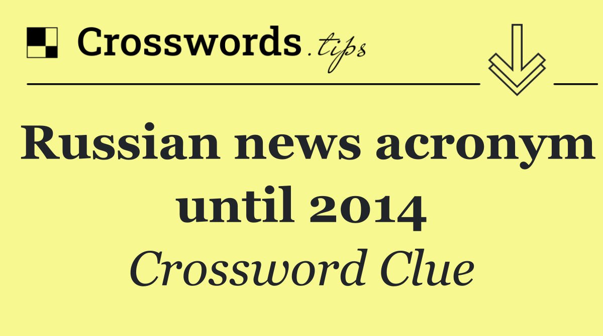 Russian news acronym until 2014