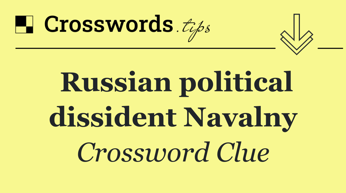 Russian political dissident Navalny