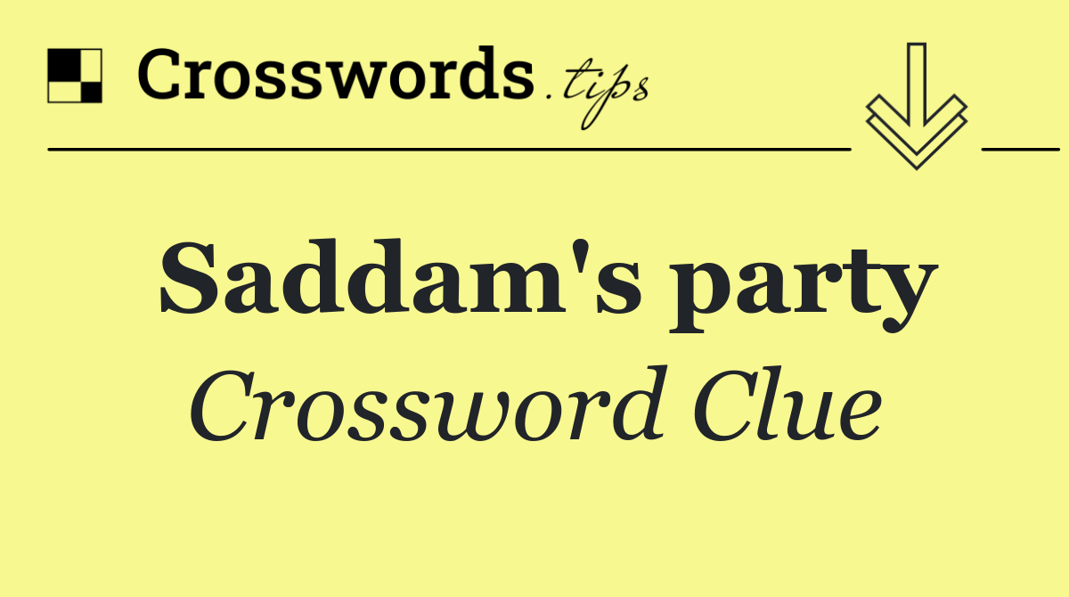 Saddam's party