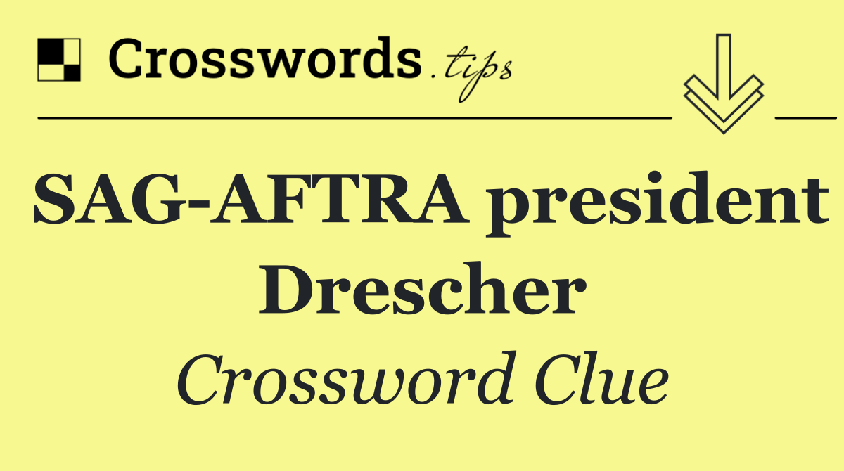 SAG AFTRA president Drescher