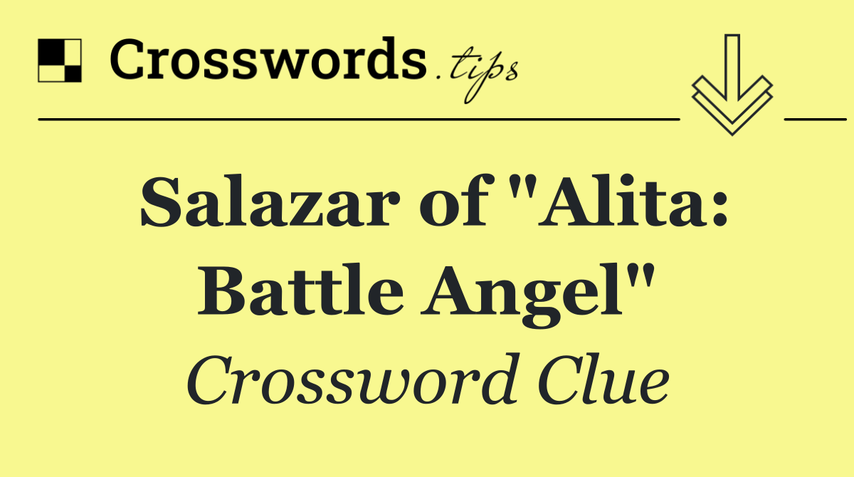 Salazar of "Alita: Battle Angel"