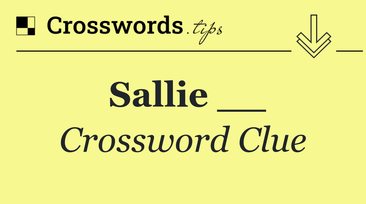 Sallie __