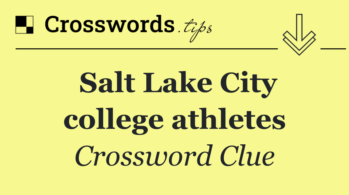 Salt Lake City college athletes