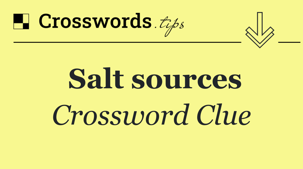 Salt sources