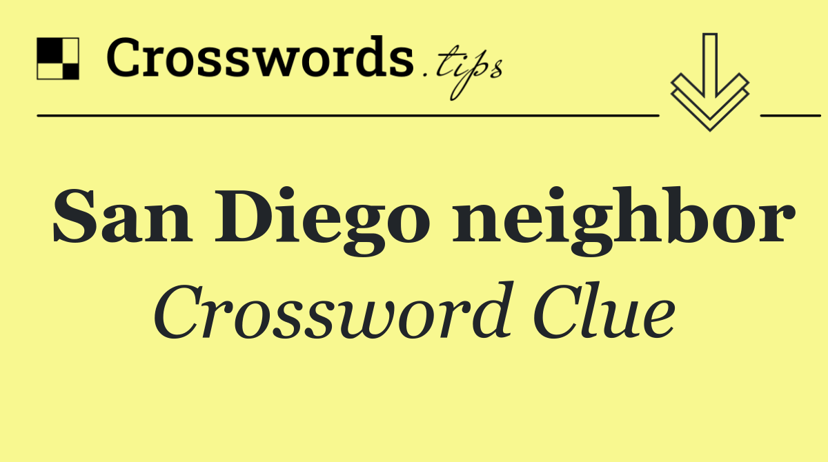 San Diego neighbor