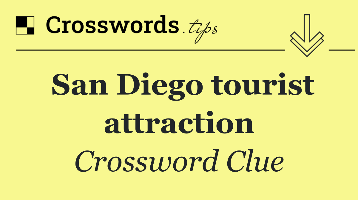 San Diego tourist attraction