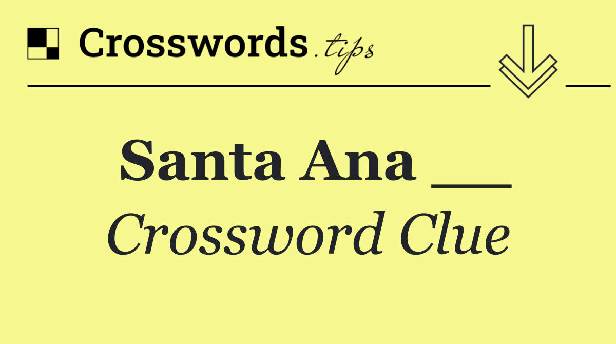Santa Ana __